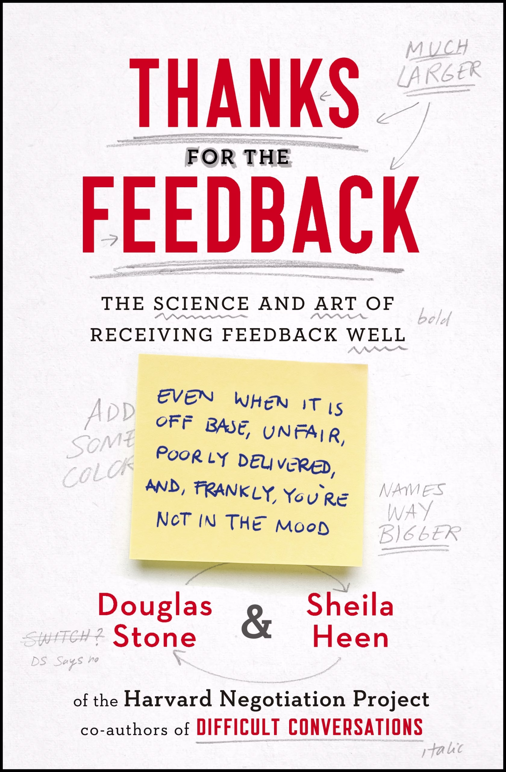 Thanks for the Feedback by Douglas Stone and Sheila Heen, a book assigned to management in the Secretary of State's Office